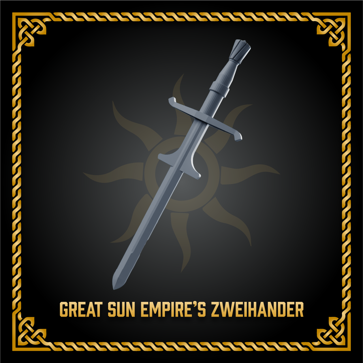 Great Sun Empire Zweihander